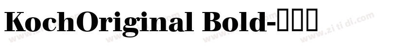 KochOriginal Bold字体转换